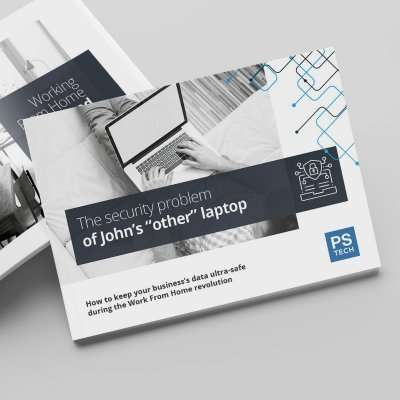 How to protect your business's data when working from home - PS Tech
